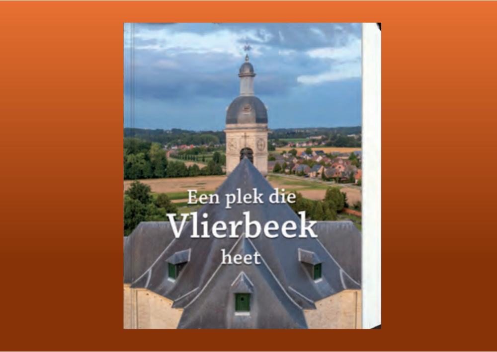 Boek: Een plek die Vlierbeek heet. 900 jaar geschiedenis van een Leuvense abdij. 1125-2025